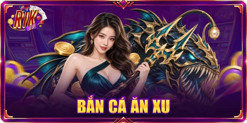 Bắn Cá Ăn Xu: Săn Xu Đổi Thưởng, Kiếm Tiền Không Giới Hạn