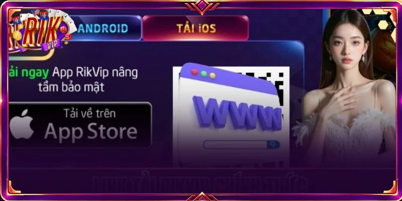 Chi tiết cách tải app trên IOS và Android rất nhanh gọn, dễ dàng