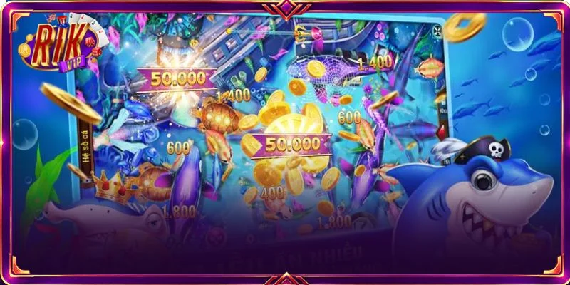 Game săn cá ăn xu đổi thưởng, nhận lộc khủng được lòng người chơi RIKVIP