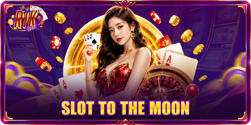 Slot To The Moon - Chinh Phục Không Gian Vòng Quay Đầy Kịch Tính
