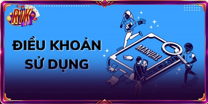 Vi phạm các Điều khoản và điều kiện tại RIKVIP sẽ bị xử lý rất nặng